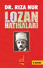 Dr. Rza Nur`un Lozan Hatralar Boazii Yaynlar