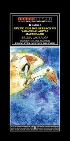 Kk Nils Holgersson`un Yabankazlaryla Maceralar Bordo-Siyah Yaynlar