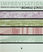 Improvisation Mimarlkta Doalama ve Behruz inici Boyut Yayn Grubu