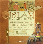 İslam Uygarlığında Mimari, Geometri, Fizik, Kimya, Tıp Boyut Yayın Grubu - Koleksiyonlar