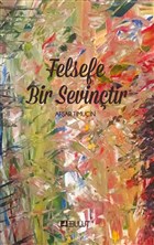 Felsefe Bir Sevintir Bulut Yaynlar