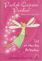 Parlak ayrn Perileri - Ivy ve Harika Arkada Byl Fener Yaynlar