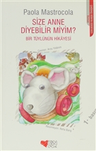 Size Anne Diyebilir miyim? Can ocuk Yaynlar