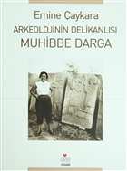 Arkeolojinin Delikanls Muhibbe Darga Can Yaynlar