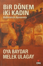 Bir Dnem ki Kadn Can Yaynlar