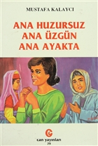 Ana Huzursuz Ana zgn Ana Ayakta Can Yaynlar (Ali Adil Atalay)