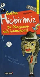 Galiba Hibirimiz Bu Dnyadan Sa kamycaz! Carpe Diem Kitaplar