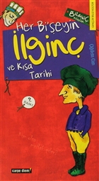 Her Bi`eyin lgin ve Ksa Tarihi Carpe Diem Kitaplar