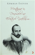 Montaigne`in Denemeler`ine Eletirel Yaklam Cinius Yaynlar