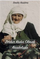 Zordur Kadn Olmak Anadoluda Rzgar Eren Yaynclk