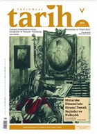 Toplumsal Tarih Dergisi Say: 304 Nisan 2019 Tarih Vakf Yurt Yaynlar - Toplumsal Tarih Dergisi