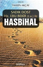 Sadk Dost Hz. Ebu Bekir (r.a.) ile Hasbihal ki Dnya Yaynevi