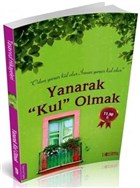 Yanarak Kul Olmak Kbra Datm
