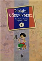 Dinimizi reniyoruz 1 Trkiye Diyanet Vakf Yaynlar