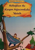 Kelolan ile Kayn Aacndaki Yatak - Kelolan Masallar 4 Parlt Yaynlar