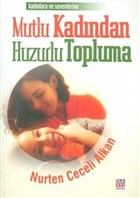 Mutlu Kadndan Huzurlu Topluma Meri Yaynlar