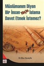Mslmanm Diyen Bir nsan Niin slama Davet Etmek stemez? Karnca & Polen Yaynlar