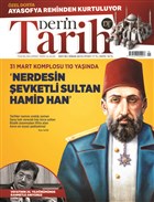 Derin Tarih Aylk Dergisi Say: 85 Nisan 2019 Derin Tarih Dergisi