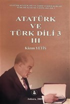 Atatrk ve Trk Dili 3.Cilt Trk Dil Kurumu Yaynlar