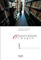 smail E. Ernsal`a Armaan Kitaplara Vakfedilen Bir mre Tuhfe Cilt: 1 lke Kitaplar