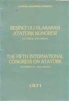 Beinci Uluslararas Atatrk Kongresi Cilt: 1 / 8-12 Aralk 2003 Ankara Atatrk Aratrma Merkezi