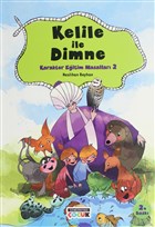 Kelile ile Dimne - Karakter Eitim Masallar 2 Semerkand ocuk Yaynlar