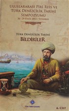 Uluslararas Piri Reis ve Trk Denizcilik Tarihi Sempozyumu Cilt: 6 Trk Tarih Kurumu Yaynlar