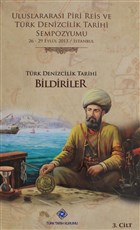 Uluslararas Piri Reis ve Trk Denizcilik Tarihi Sempozyumu Cilt: 3 Trk Tarih Kurumu Yaynlar