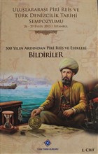 Uluslararas Piri Reis ve Trk Denizcilik Tarihi Sempozyumu Cilt: 1 Trk Tarih Kurumu Yaynlar