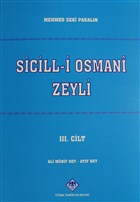 Sicill-i Osmani Zeyli Cilt: 3 Trk Tarih Kurumu Yaynlar