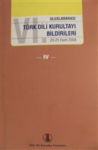 6. Trk Dili Kurultay Bildirileri Cilt: 4 Trk Dil Kurumu Yaynlar