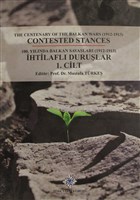 100. Ylnda Balkan Savalar (1912- 1913) htilafl Durular Cilt 1 Trk Tarih Kurumu Yaynlar