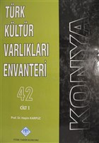 Konya Trk Kltr Varlklar Envanteri Cilt: 1 Trk Tarih Kurumu Yaynlar
