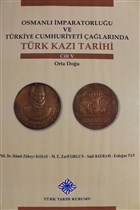 Osmanl mparatorluu ve Trkiye Cumhuriyeti alarnda Trk Kaz Tarihi Cilt 5 Trk Tarih Kurumu Yaynlar