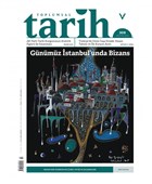 Toplumsal Tarih Dergisi Say: 308 Austos 2019 Tarih Vakf Yurt Yaynlar - Toplumsal Tarih Dergisi
