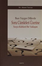 Baz Yaygn Dillerde Soru Cmleleri zerine Sosyo-Kltrel Bir Yaklam Aratrma Yaynlar