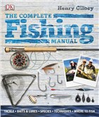 The Complete Fishing Manual Dorling Kindersley Publishers LTD - ocuk Kitaplar