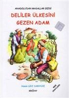 Anadolu`dan Masallar Dizisi - Deliler lkesini Gezen Adam Biryay
