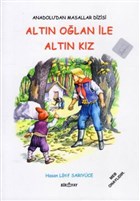 Anadolu`dan Masallar Dizisi - Altn Olan le Altn Kz Biryay