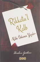 Rikkatu`l Kalb - Kalbe Dokunan Yazlar Menahil Kitap