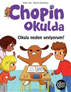 Okulu Neden Seviyorum? - Elen ren Chopin Okulda Dstil Tasarm letiim Yaynlar