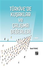 Trkiye`de Kuaklar ve alma Deerleri Gazi Kitabevi