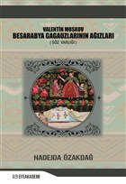 Valentin Mokov Besarabya Gagauzlarnn Azlar (Sz Varl) Efe Akademi Yaynlar