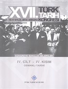 17. Trk Tarih Kongresi 4 Cilt 4. Ksm - Kongreye Sunulan Bildiriler Trk Tarih Kurumu Yaynlar
