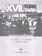 17. Trk Tarih Kongresi 4. Cilt 2. Ksm - Osmanl Tarihi Trk Tarih Kurumu Yaynlar