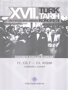 17. Trk Tarih Kongresi 4. Cilt 3. Ksm - Osmanl Tarihi Trk Tarih Kurumu Yaynlar