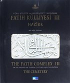 Trk Kltr ve Medeniyet Tarihinde Fatih Klliyesi Hazire 3. Cilt Kltr A..