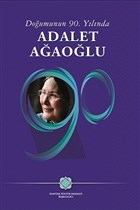 Doumunun 90. Ylnda Adalet Aaolu Atatrk Kltr Merkezi Yaynlar
