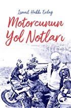 Motorcunun Yol Notlar Sona Yaynlar