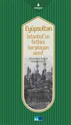 Eypsultan stanbul`un Fethini Karlayan Semt Kltr A..